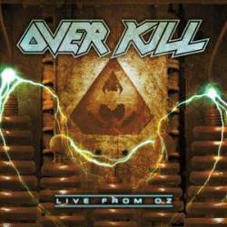 Overkill (USA) : Live From Oz